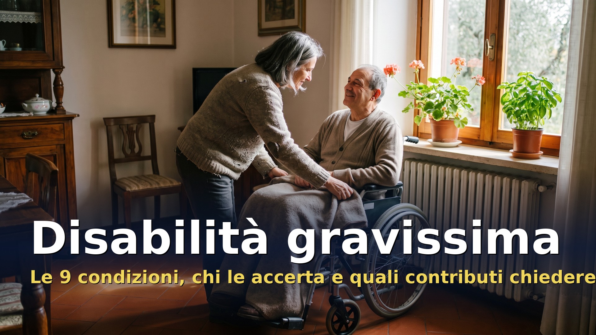 Disabilità gravissima: donna che sistema una coperta sulle gambe del marito in sedia a rotelle nel soggiorno di casa
