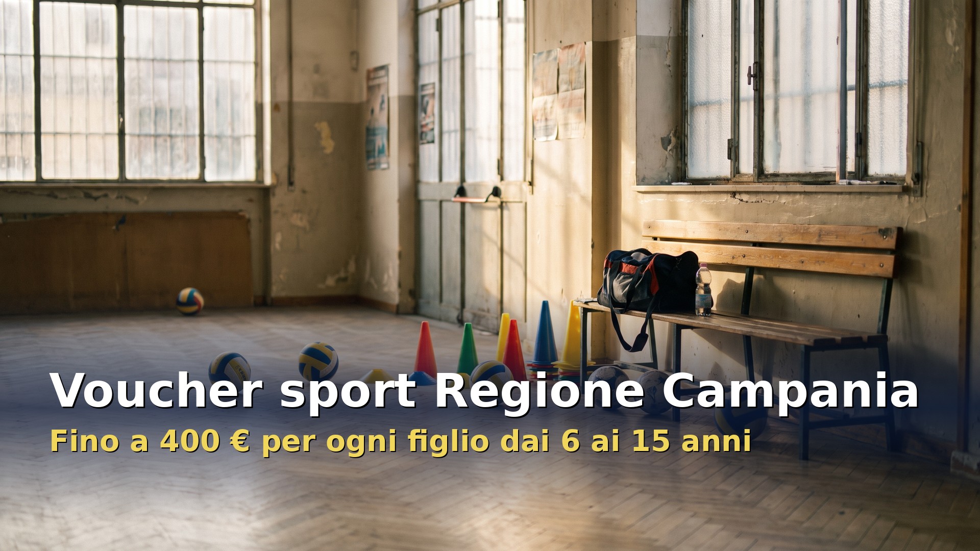 Voucher sport Regione Campania: palestra con palloni, coni e borsa sportiva pronta per il corso